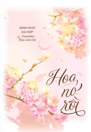 Hoa Nở Rồi - Minh Khai Dạ Hợp