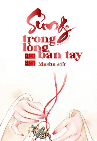 Sủng Trong Lòng Bàn Tay - Bạc Yên