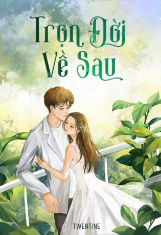 Trọn Đời Về Sau - Twentine